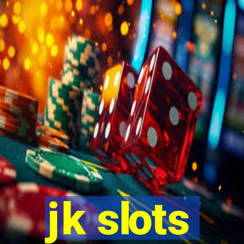 jk slots